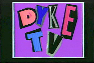Dyke TV